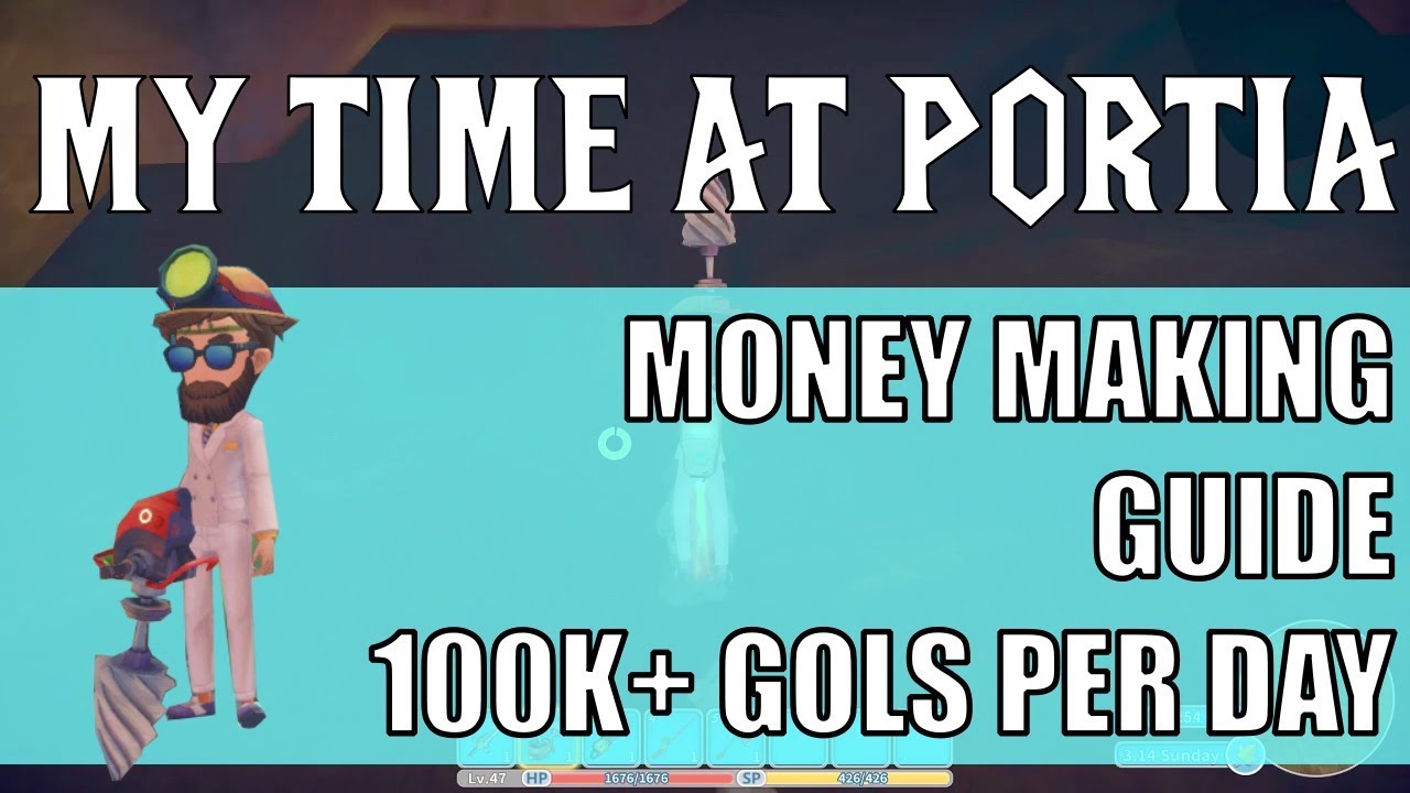 My Time at Portia: Fast Gold Mining in Desert Ruins Guide