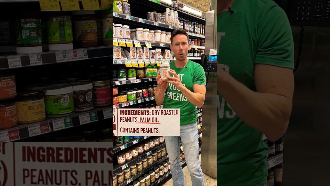 Choose Clean Nut Butters: Avoid Palm Oil & Hidden Sugars