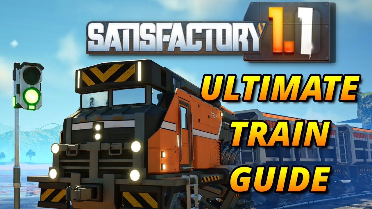Satisfactory Train Guide: Basics, Signaling & Network Design