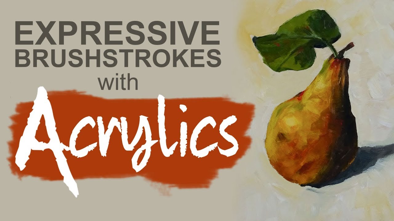 Mastering Expressive Acrylic Brushstrokes: The Deliberate Approach