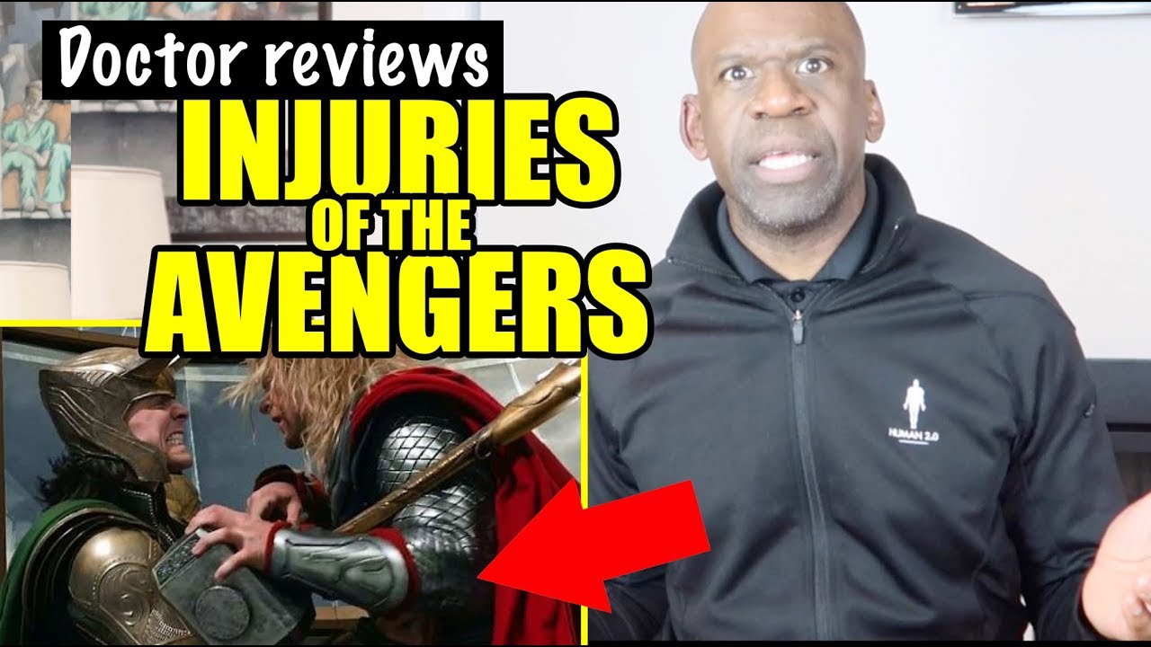 Avengers Injuries: Real Medical Analysis by Orthopedic Surgeon