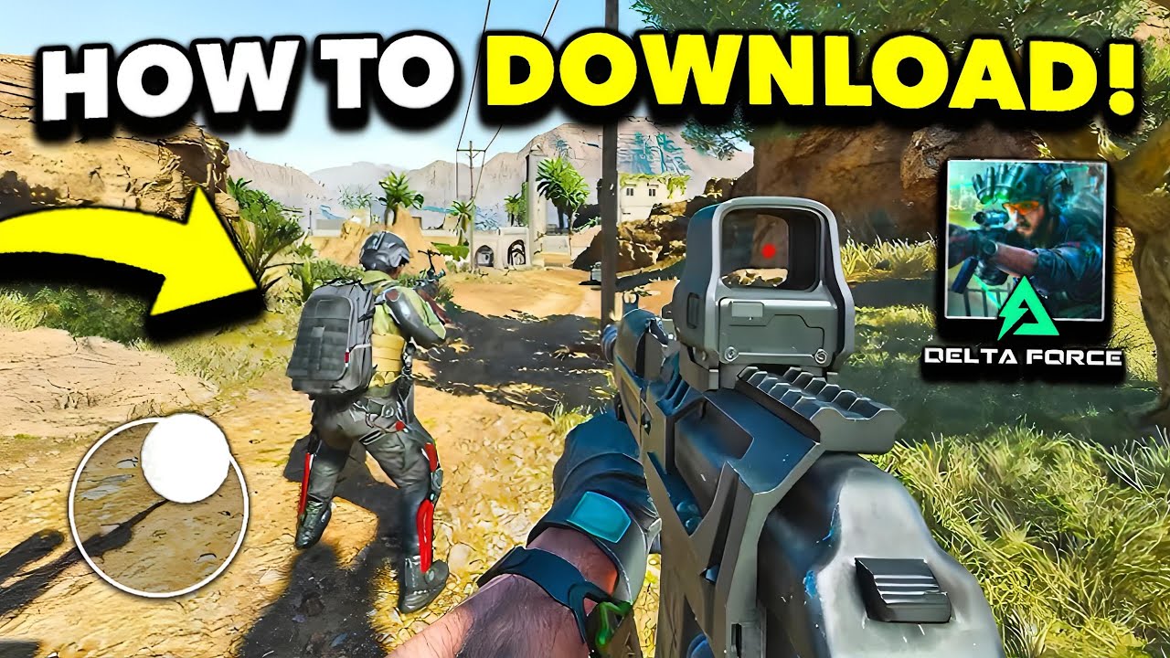 Delta Force Mobile Global Download Guide: Play Anywhere