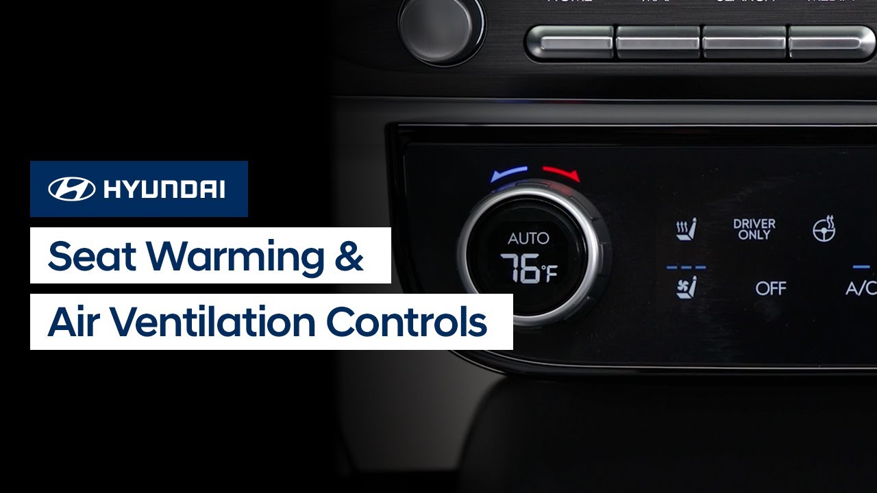 Master Hyundai Seat Warmers & Ventilation Controls in Minutes
