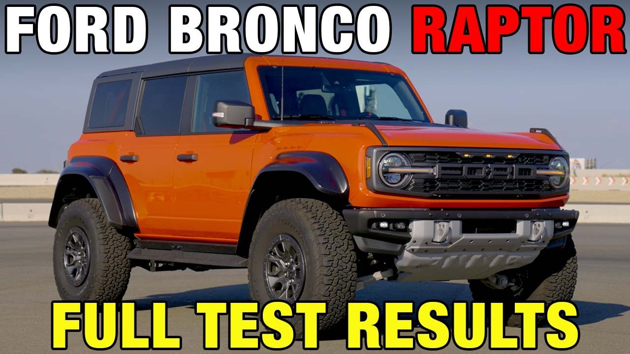 Bronco Raptor Tested: Acceleration, Price & Off-Road Upgrades