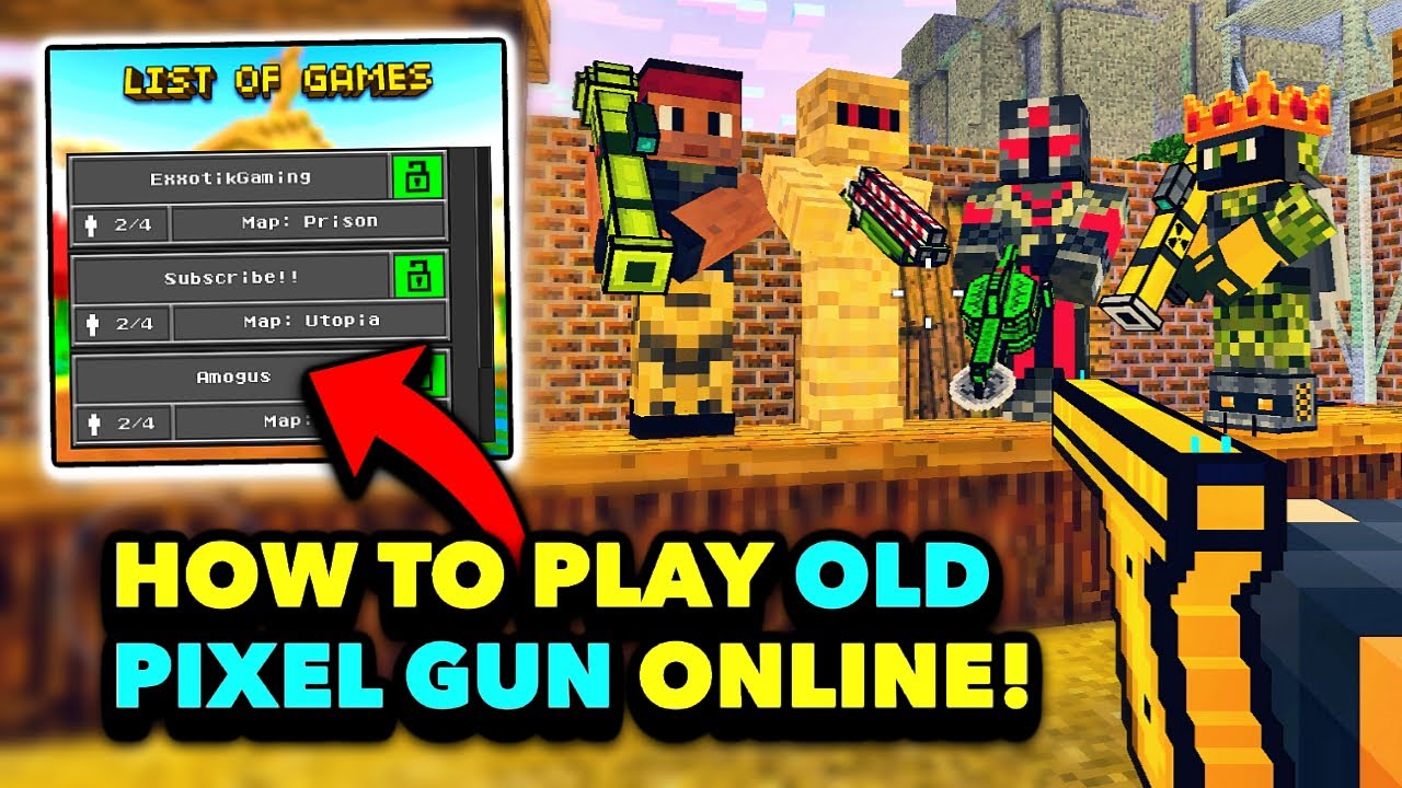 Play Pixel Gun 3D 2014 Version Online on Android Now