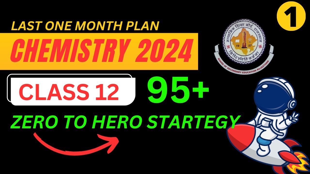 RBSE Chemistry Last Month Strategy: Maximize Scores with Minimum Effort
