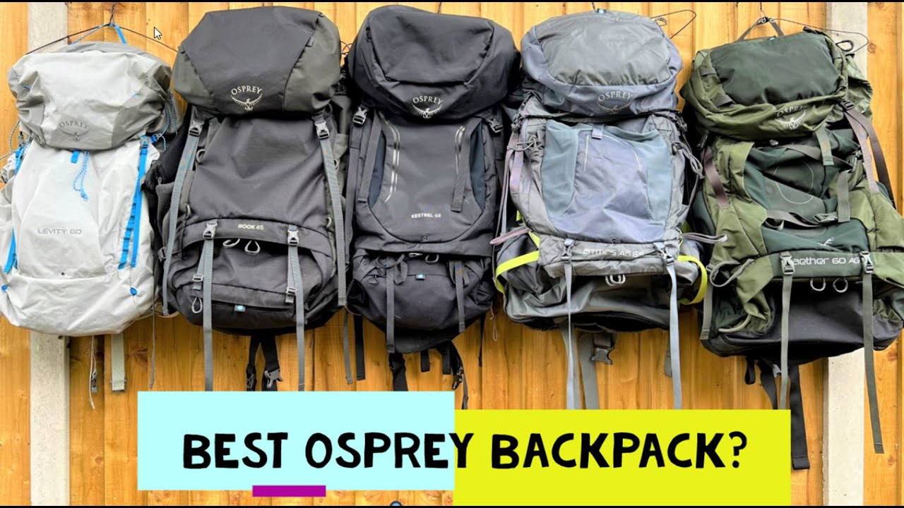 Best Osprey Backpack: Expert Comparison for Hikers & Campers