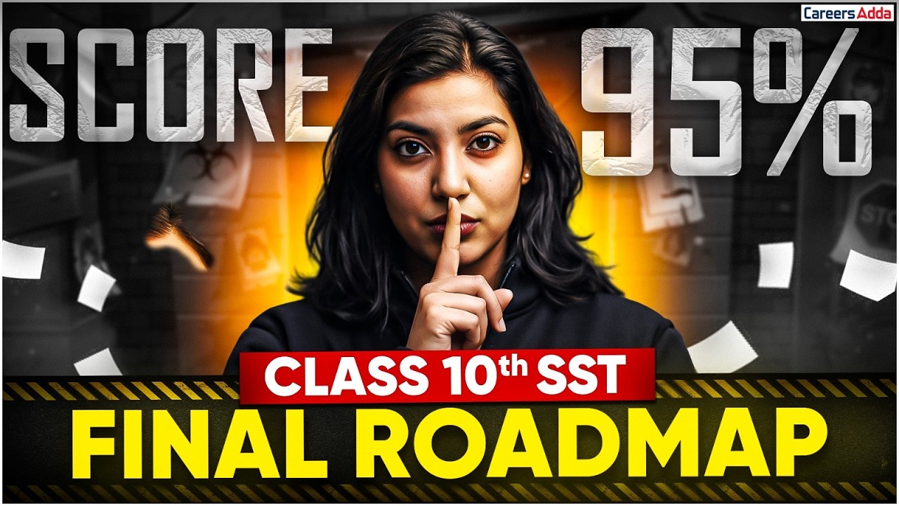 Class 10 SST Last-Minute Strategy: 90+ Score Roadmap