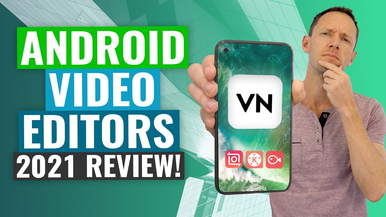 Top 3 Android Video Editors in 2021: Expert Tested Picks