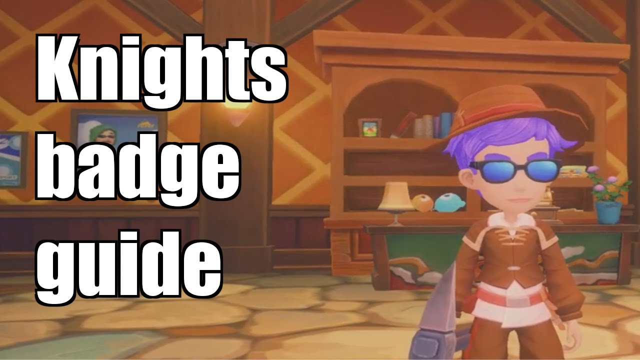 Knights Badges Guide: Fastest Farming in My Time at Portia