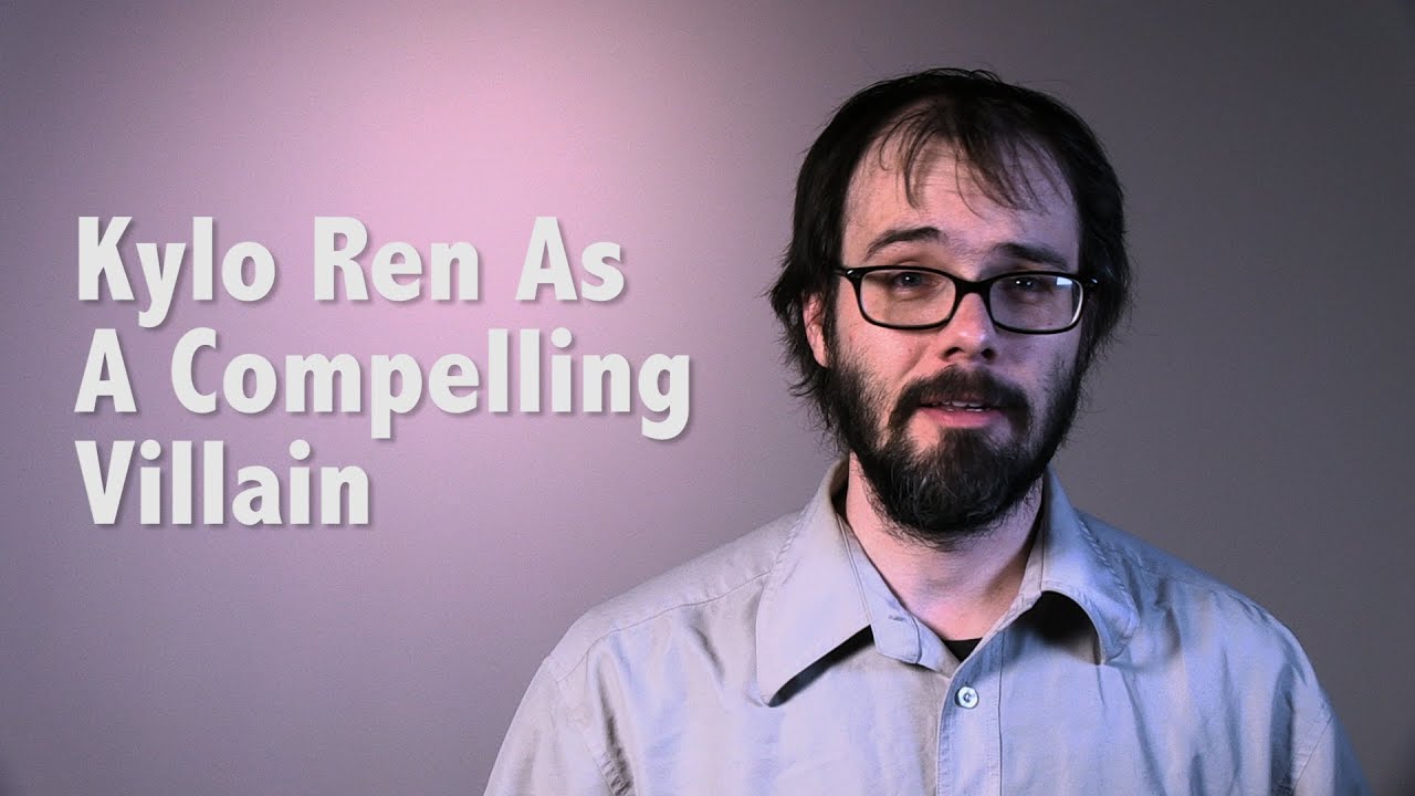 Why Kylo Ren Is Star Wars' Most Compelling Villain