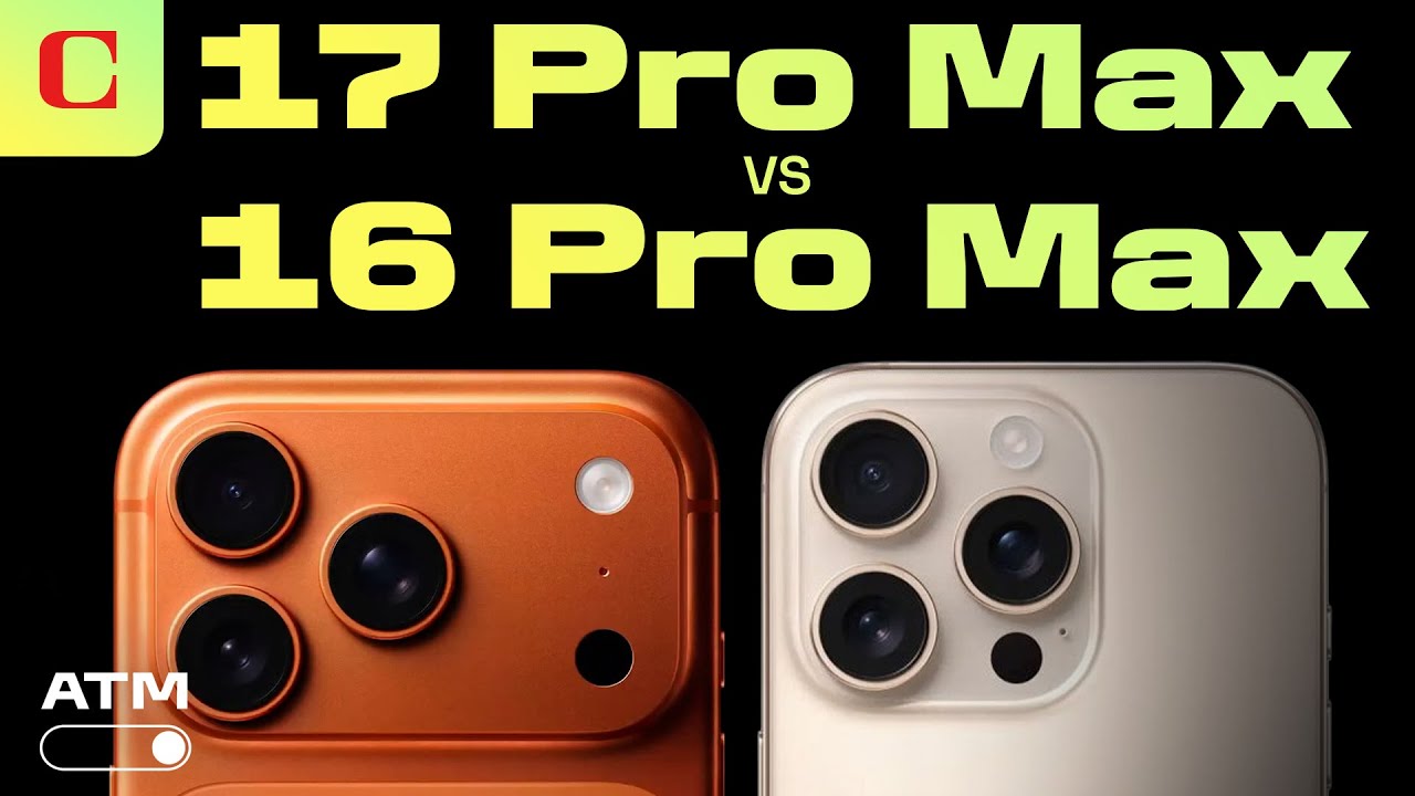iPhone 17 Pro Max vs 16 Pro Max: Key Upgrades Compared