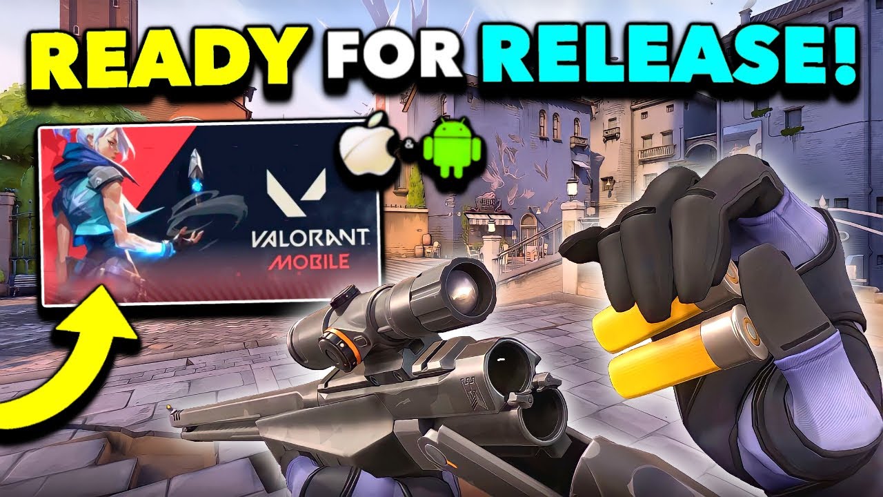 Valorant Mobile Release Date: Why It's Closer Than You Think