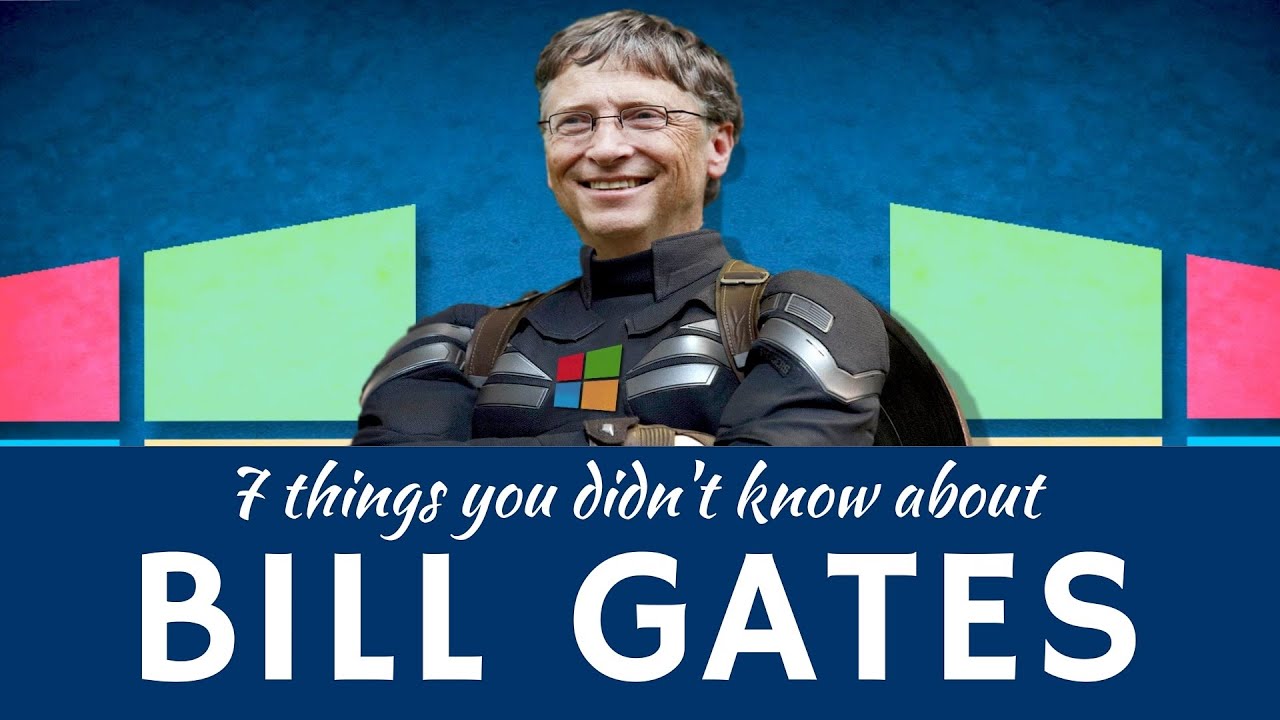 Bill Gates: 7 Surprising Facts Beyond Microsoft Wealth