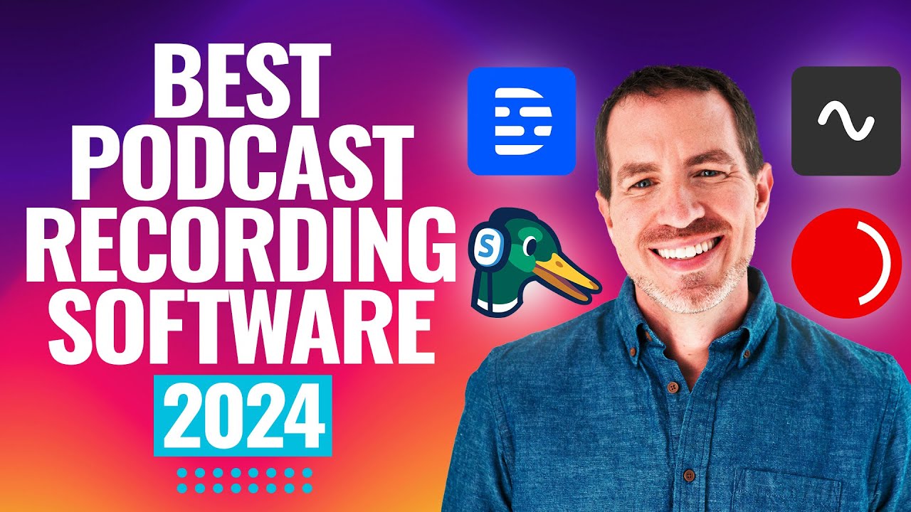 Best Podcast Recording Software 2024: Top 4 Picks Compared