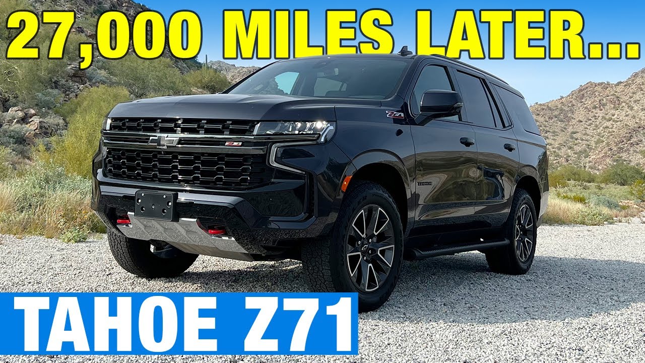 2022 Chevy Tahoe Z71 Review: 27K-Mile Ownership Insights
