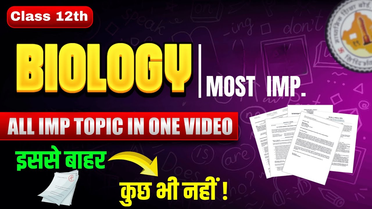 Class 12 Biology: 90+ Scoring Topics for Board Exams Revealed