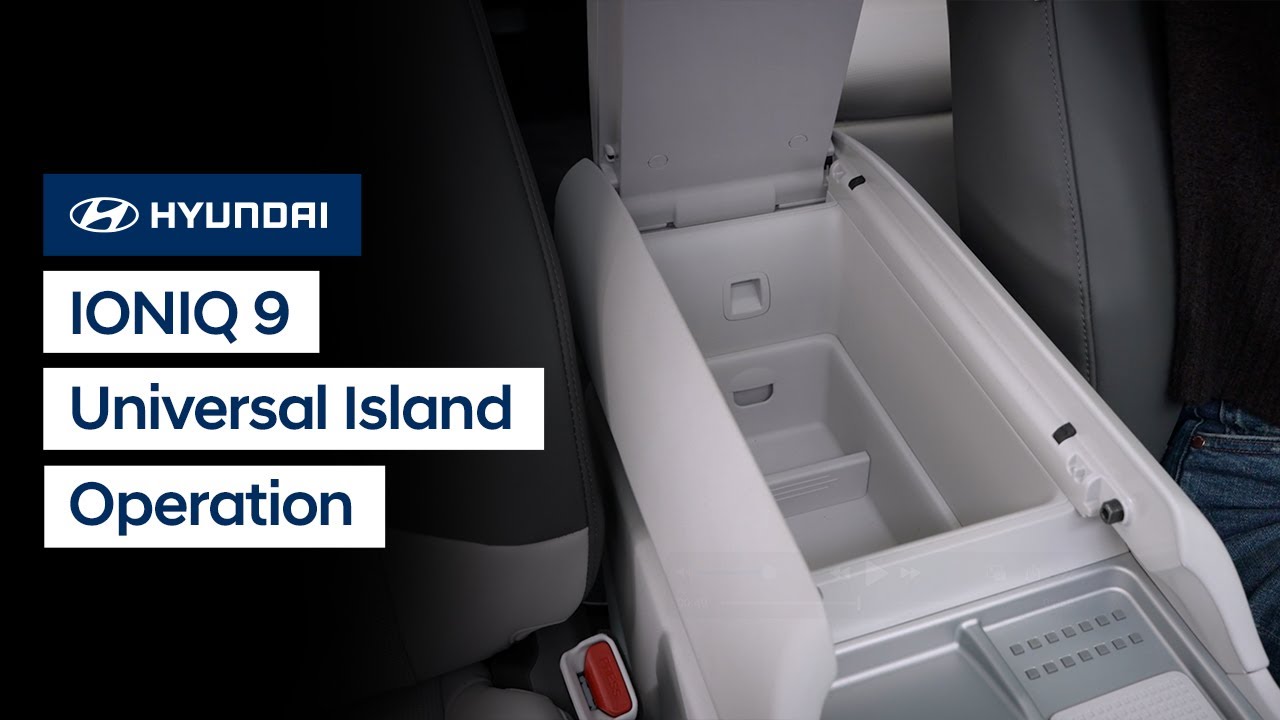 Hyundai Ioniq 9 Universal Island Guide: Sliding & Storage Tips