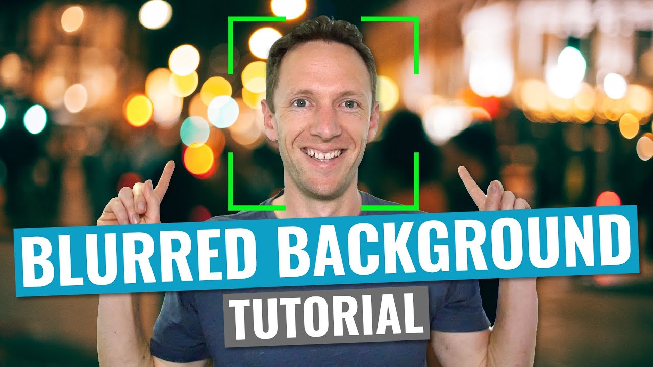 How to Get a Blurry Background in Videos: Pro Tips for Any Camera
