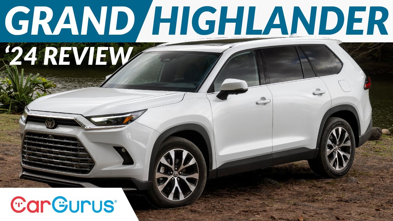 2024 Toyota Grand Highlander Review: Spacious 3-Row SUV