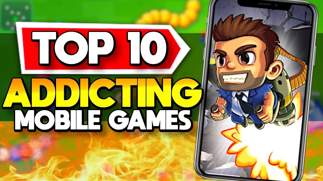 Top 10 Most Addictive Mobile Games That Hook You for Hours