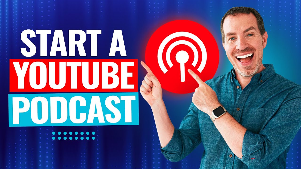 Start a YouTube Podcast: Ultimate Guide for Beginners