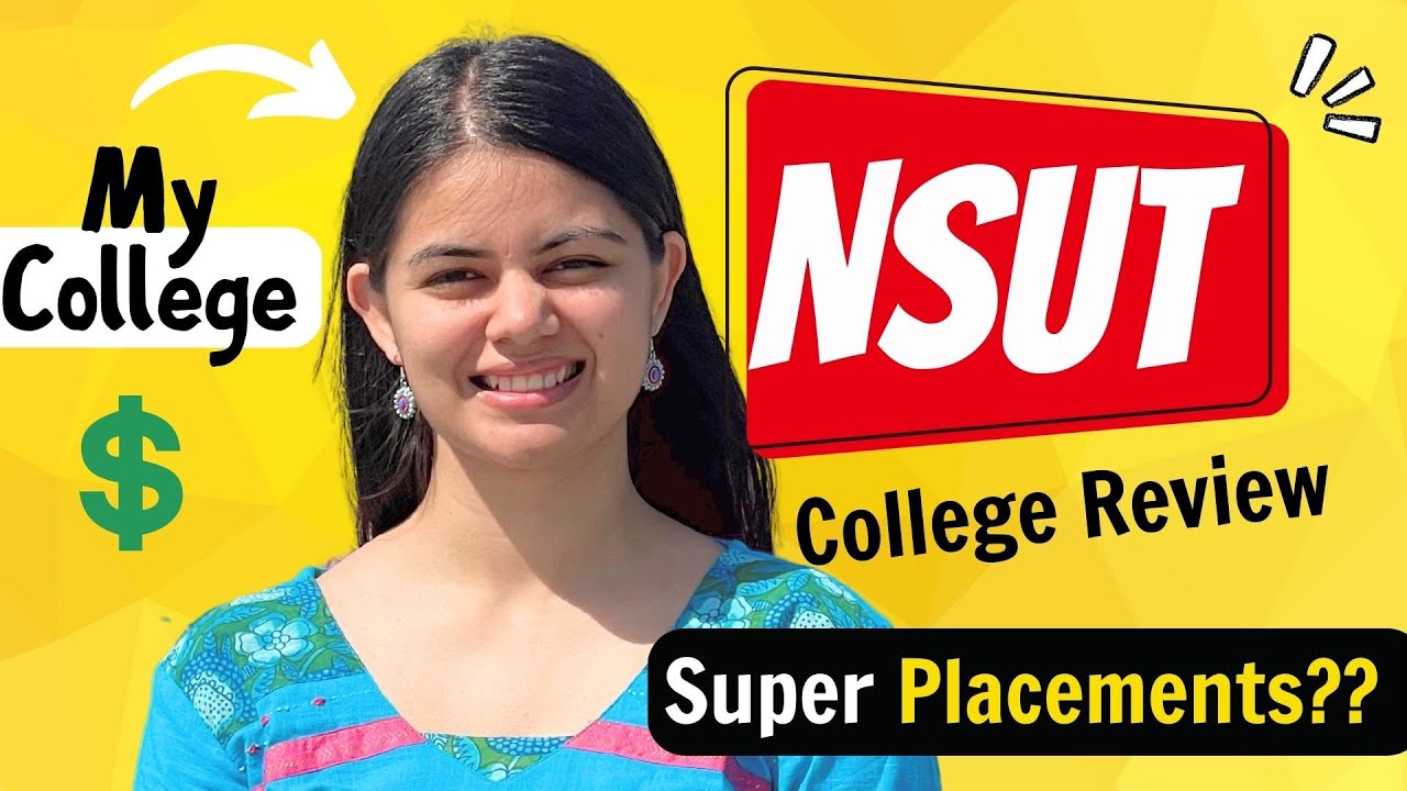 NSUT Delhi Complete Review: Admissions, Cutoffs, Placements 2024