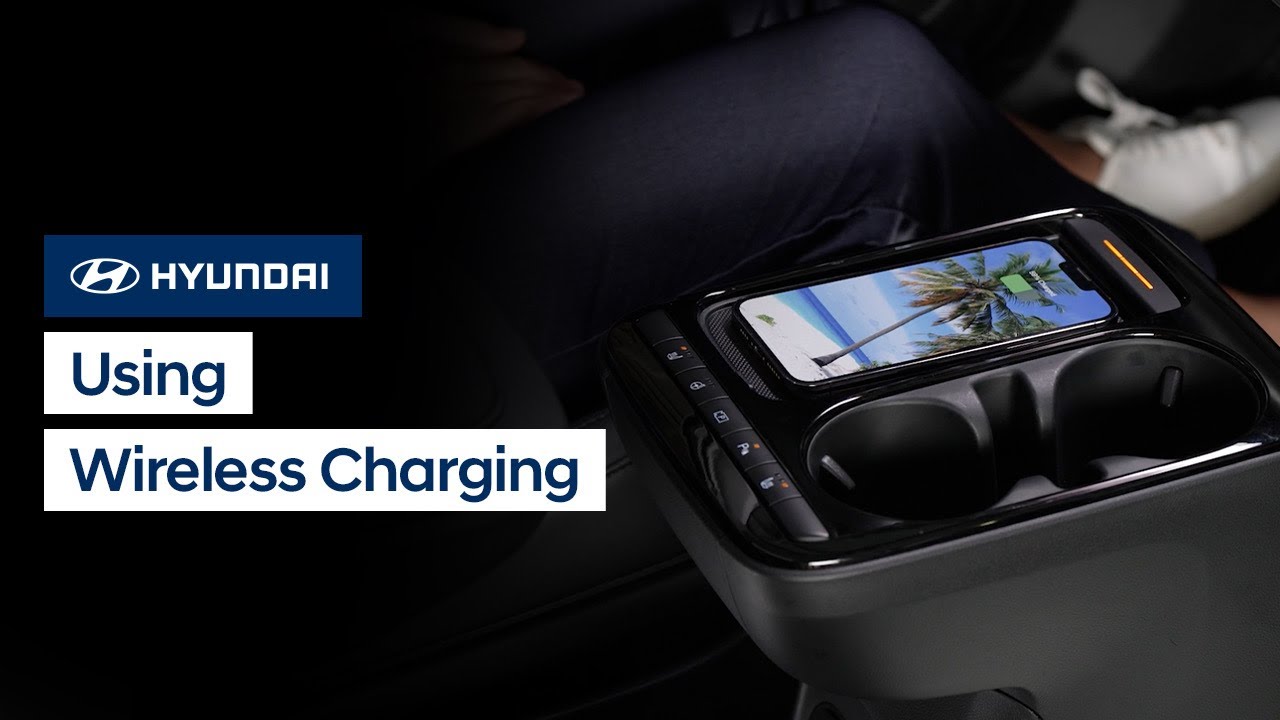 Hyundai Wireless Charging Setup Guide & Troubleshooting Tips