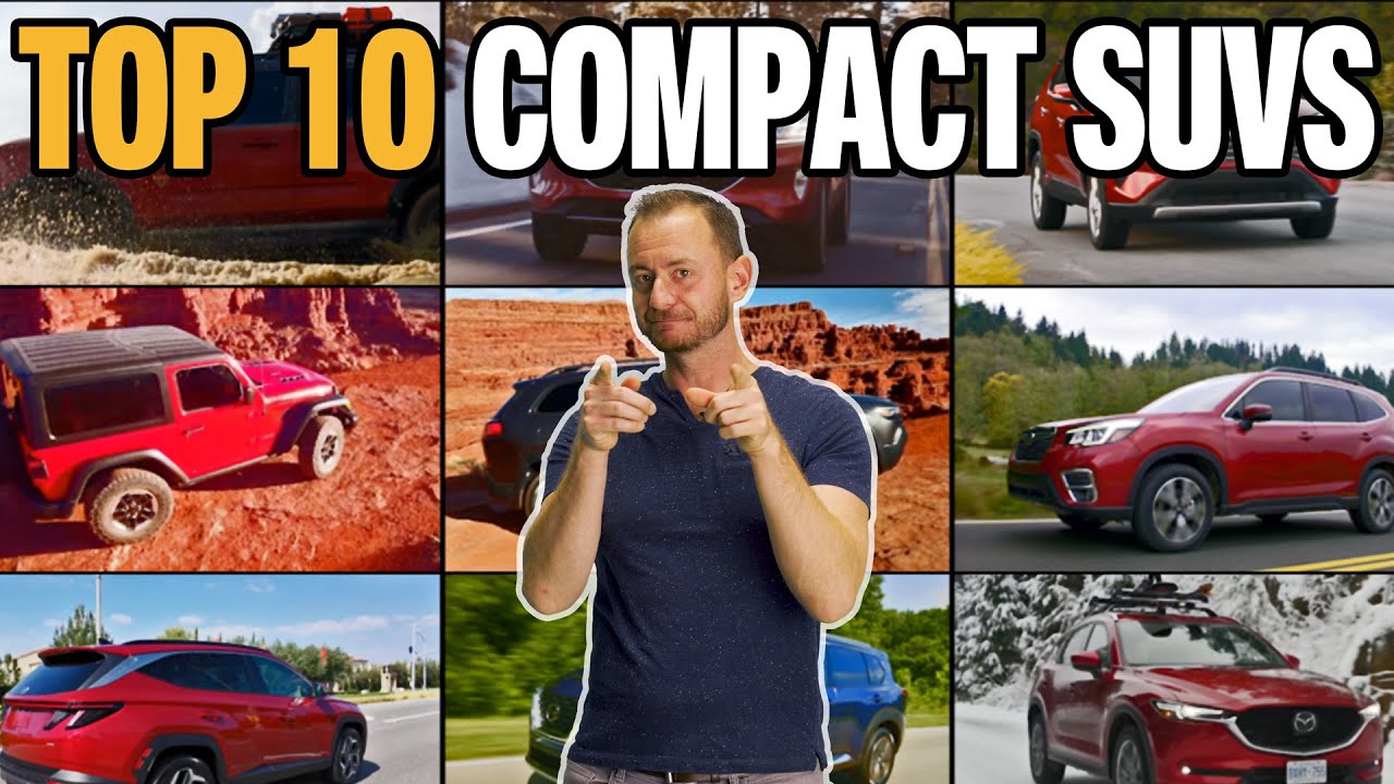 Top 10 Compact SUVs Ranked by Experts (2024 Buying Guide)