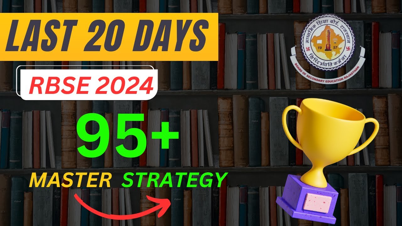 Last 20 Days Board Exam Master Plan: 90%+ Score Strategy