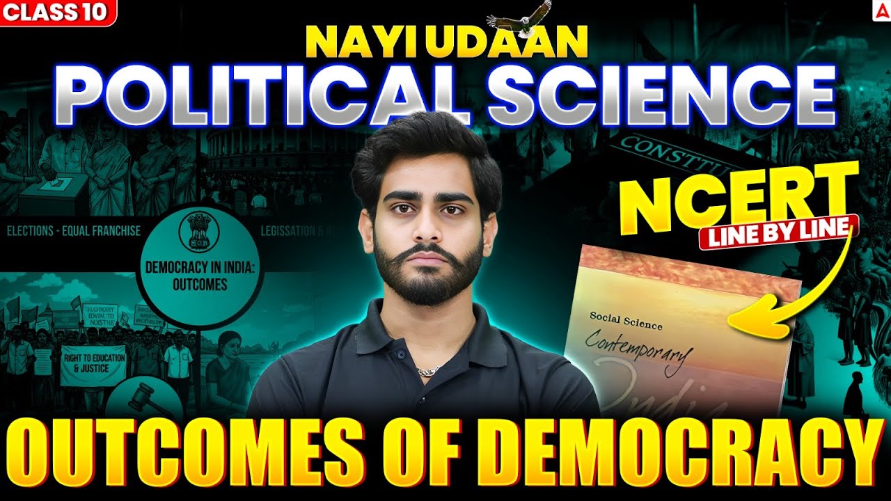 Class 10 Outcomes of Democracy Explained: NCERT Insights & Analysis
