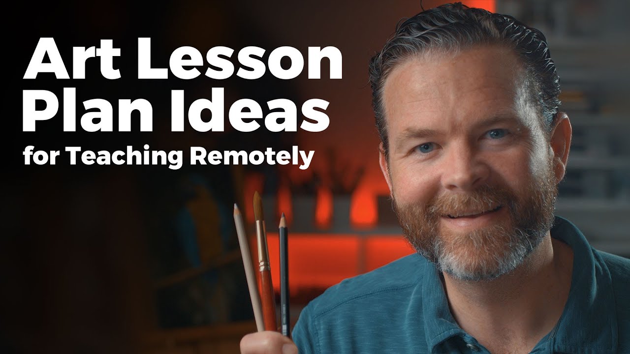 7 Remote Art Lesson Plans for Virtual Teaching Success