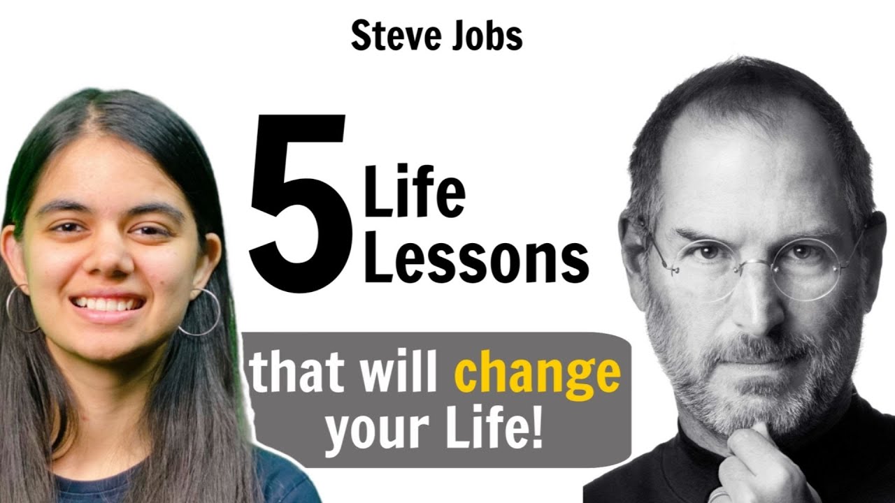 Steve Jobs' 5 Life Lessons for Success and Innovation