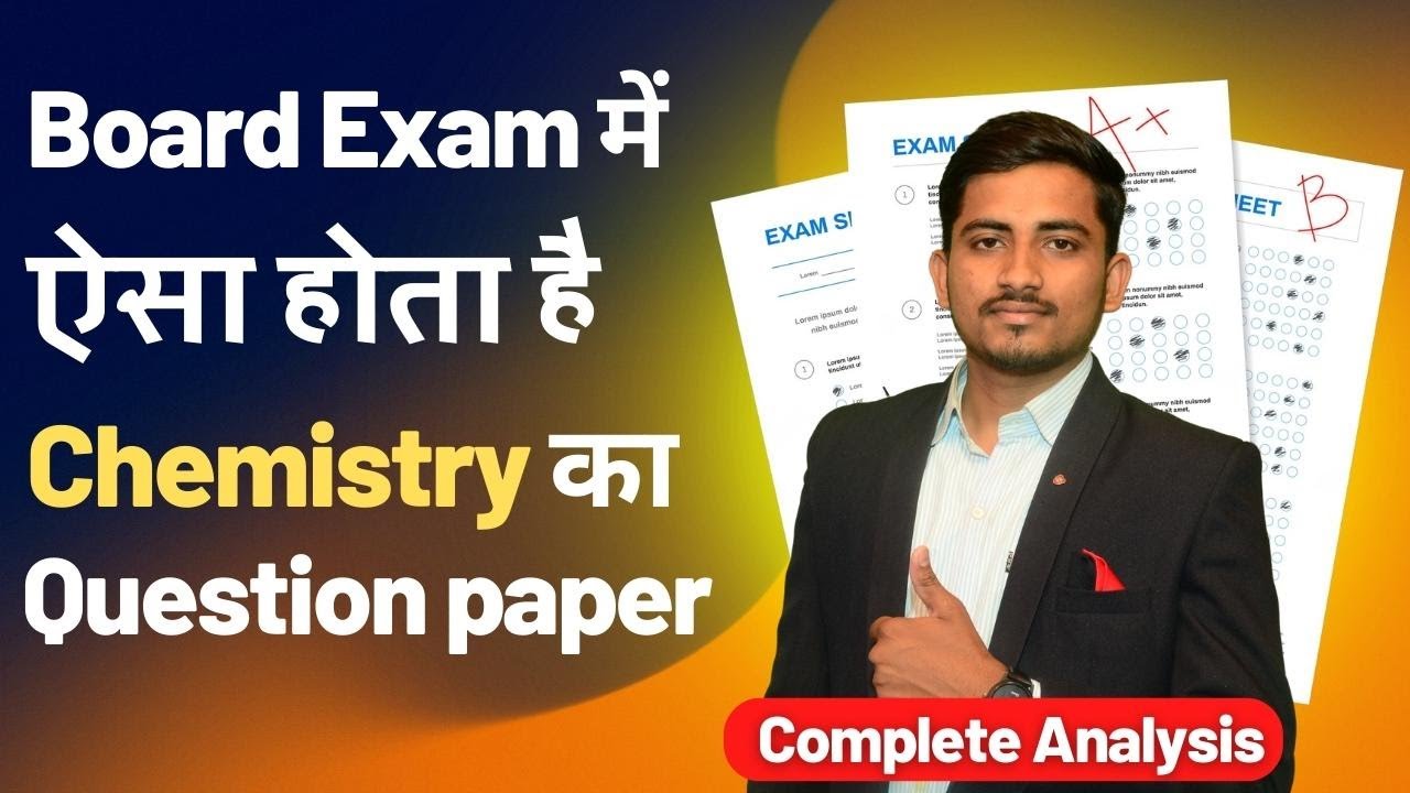 CBSE Chemistry Exam Pattern 2024: Section-Wise Strategy & Marking Scheme