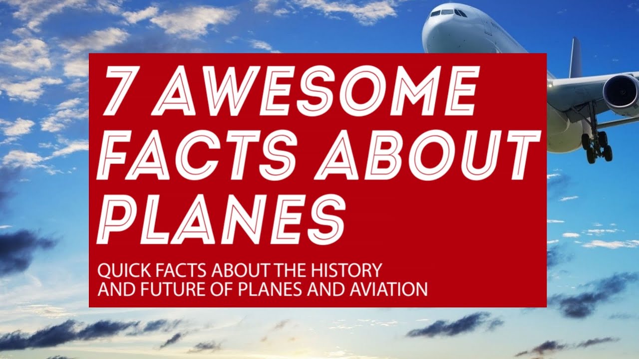 Airplane Facts You Didn't Know: Truths Revealed