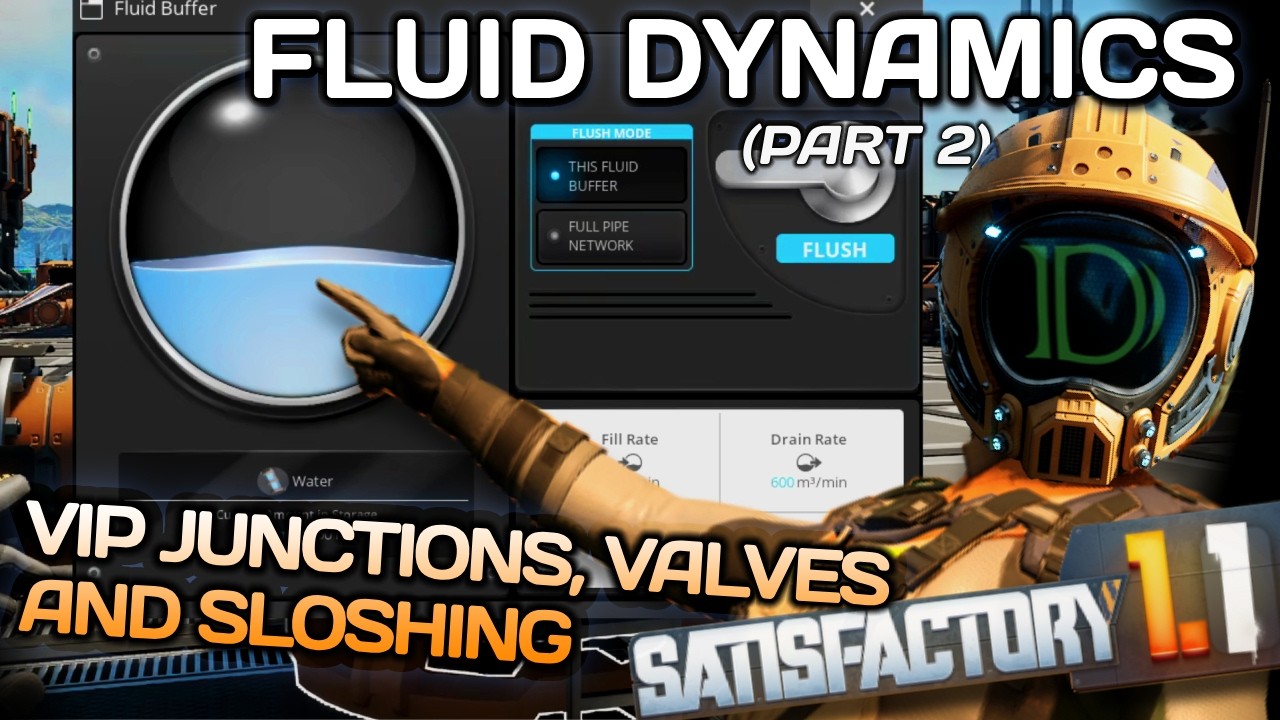 Master Satisfactory Fluids: Priority, Sloshing & Valve Fixes