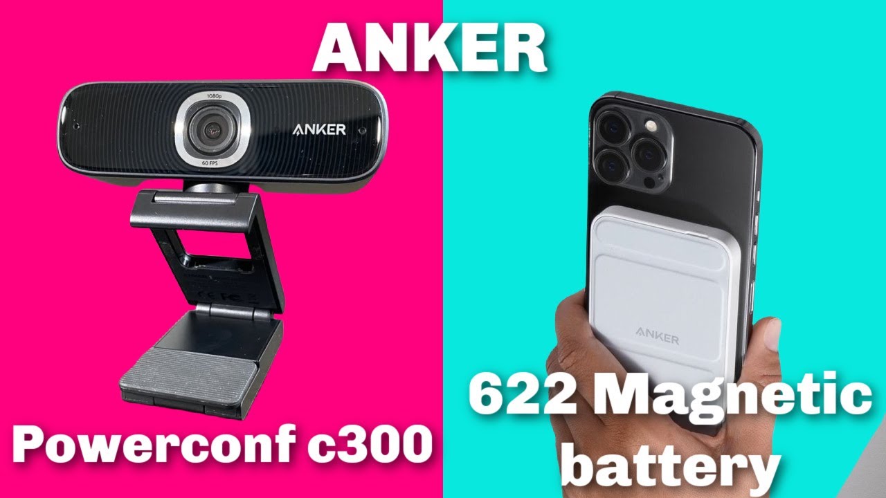 Anker 622 & C300 Review: Premium MagSafe Battery & Webcam Tested