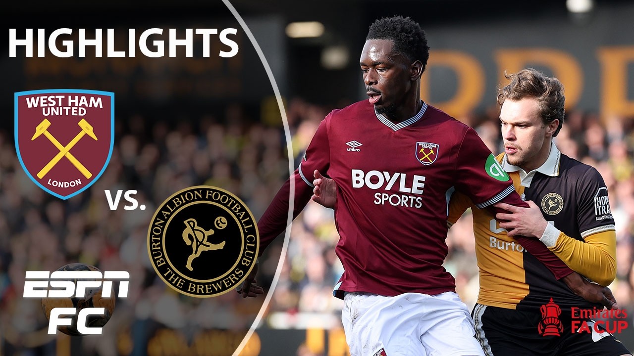 West Ham Survive Burton FA Cup Scare as Somerville Stars