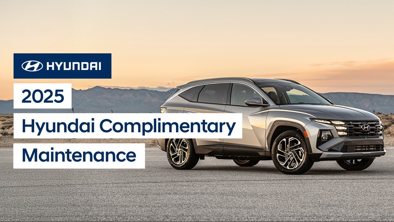 Hyundai Complimentary Maintenance 2025: Ultimate Owner's Guide