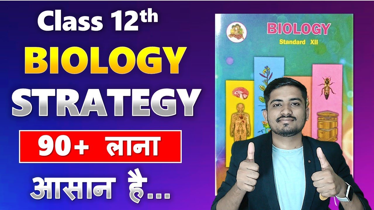Score 90+ in Class 12 Biology with 6 Key Chapters Strategy