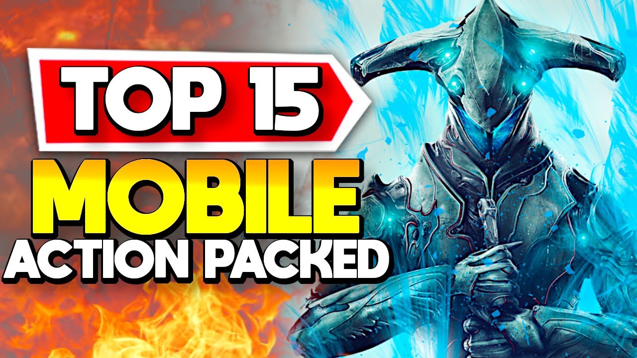 Top 15 Action-Packed Mobile Games You Can't Put Down