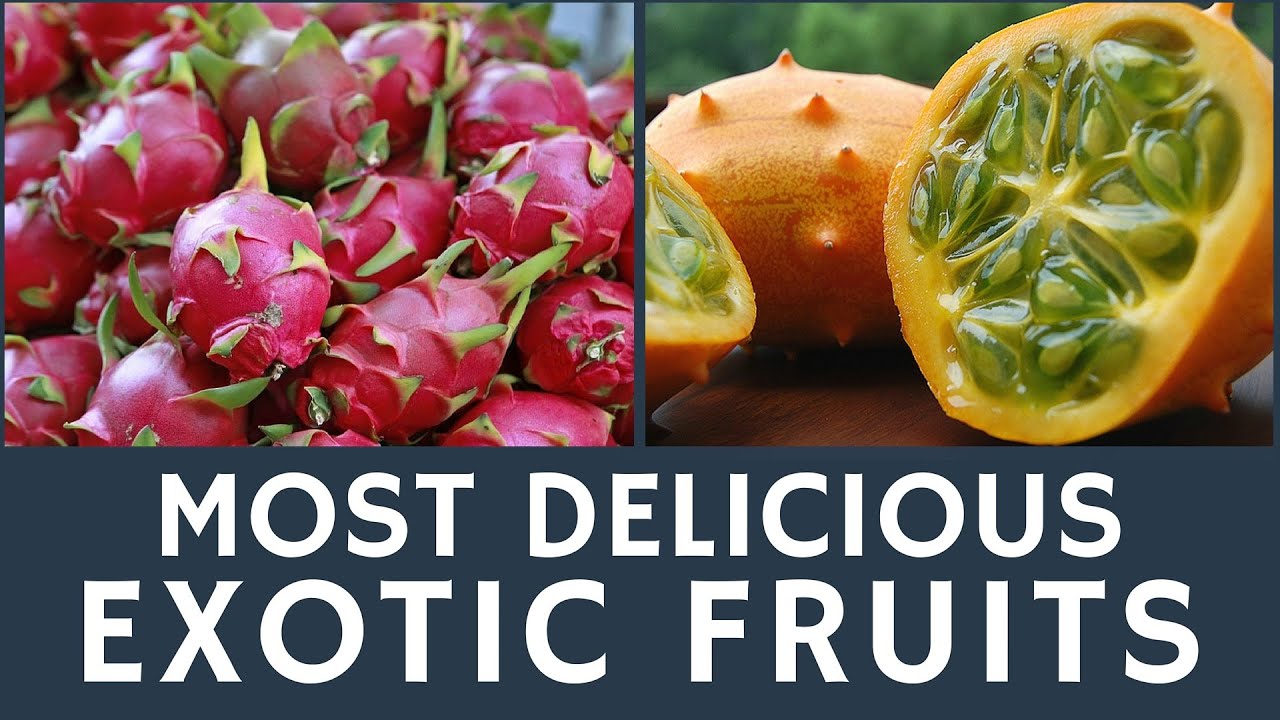10 Exotic Fruits You've Never Tried: Flavors & Benefits