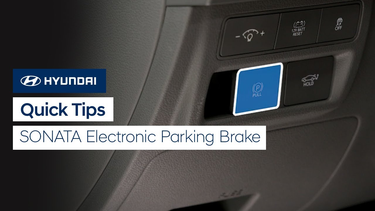 Hyundai Sonata Electronic Parking Brake: Complete User Guide