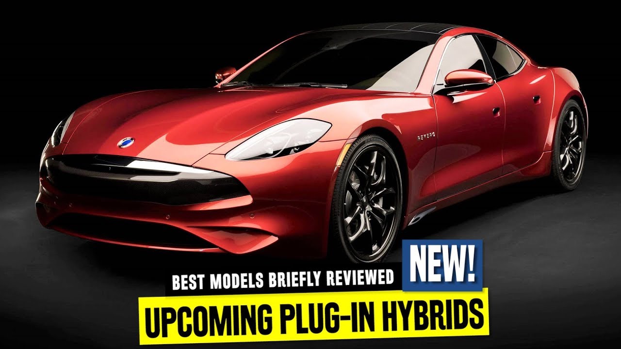 Top 2021 Plug-In Hybrids: Range Solutions for EV Holdouts