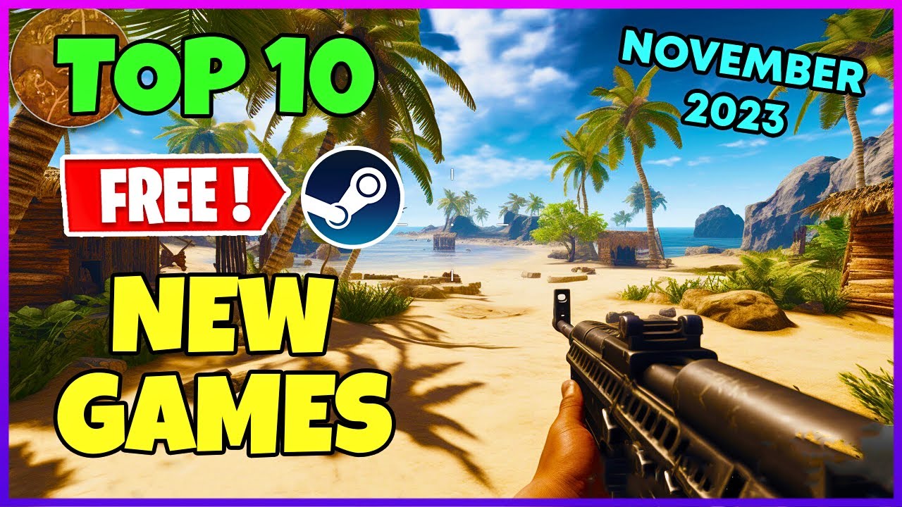 Top 10 New Free Games November 2023: Play Now