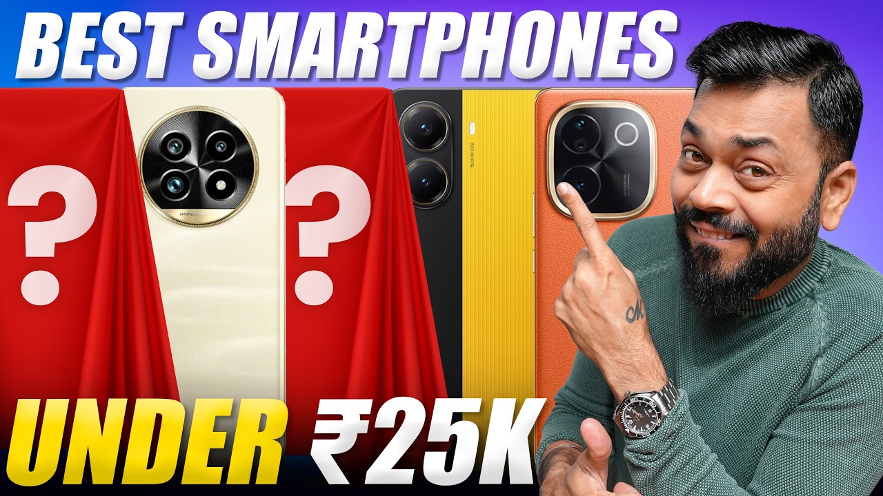 Top 7 Smartphones Under ₹25,000: Best Picks for Every Need