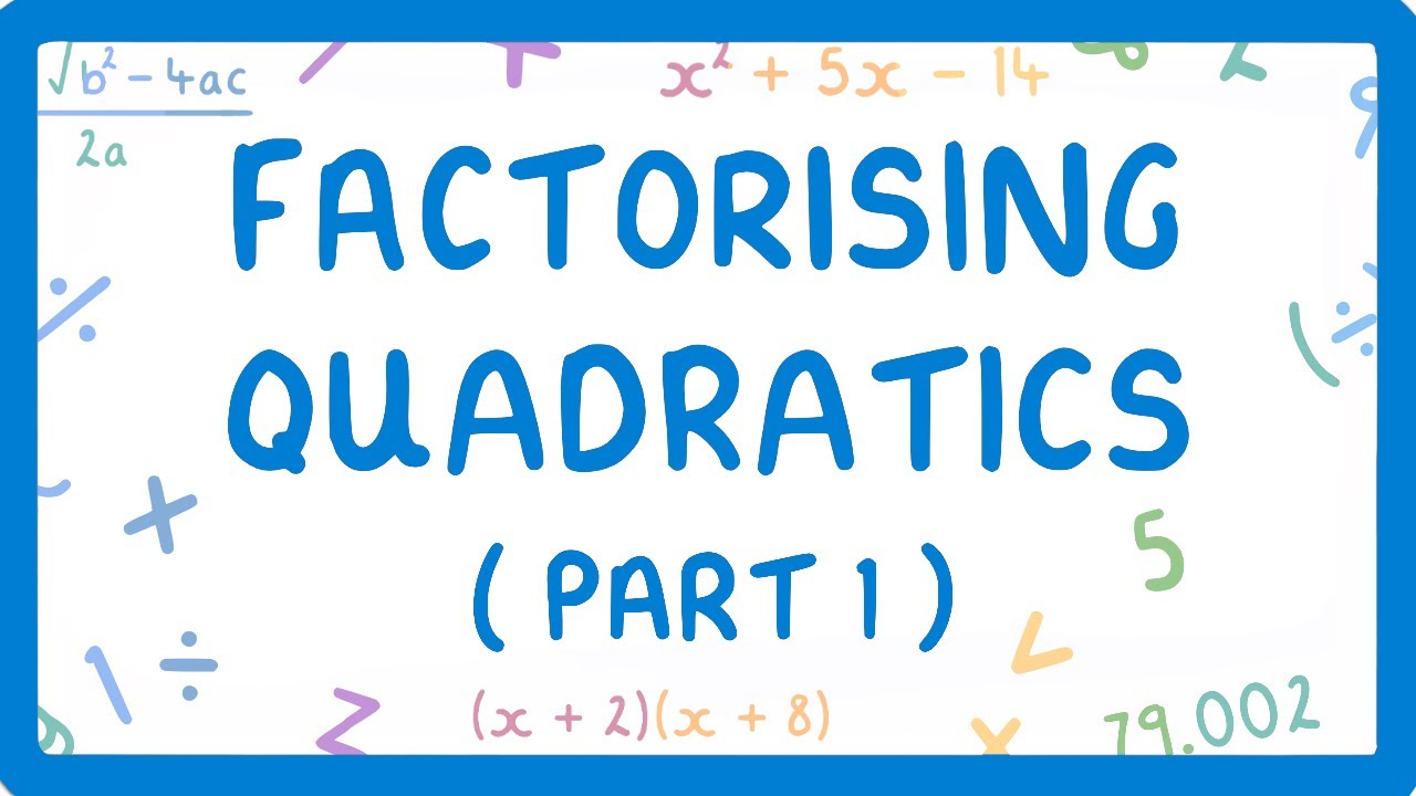 How to Factor Quadratics Step-by-Step with Examples