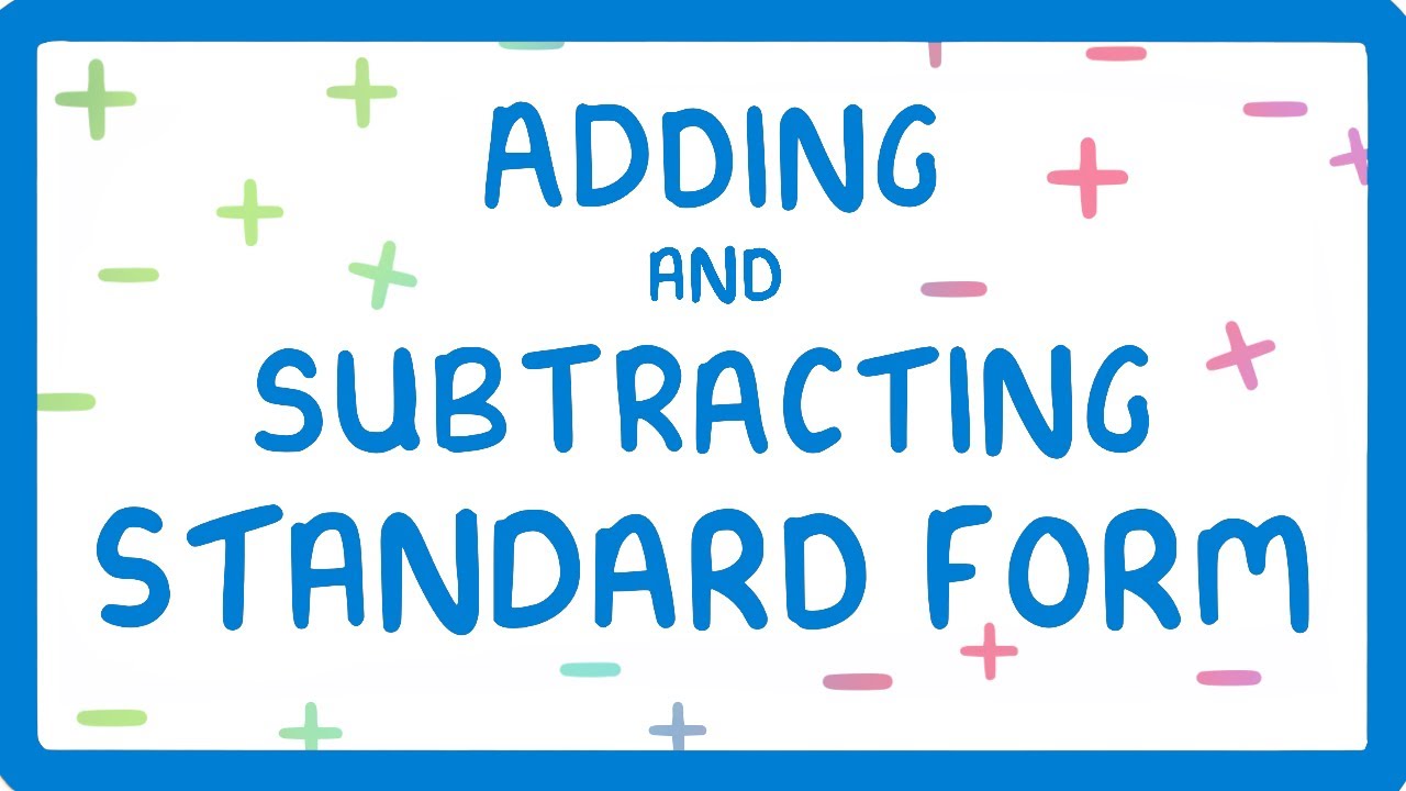 Master Adding and Subtracting Standard Form Without Calculator