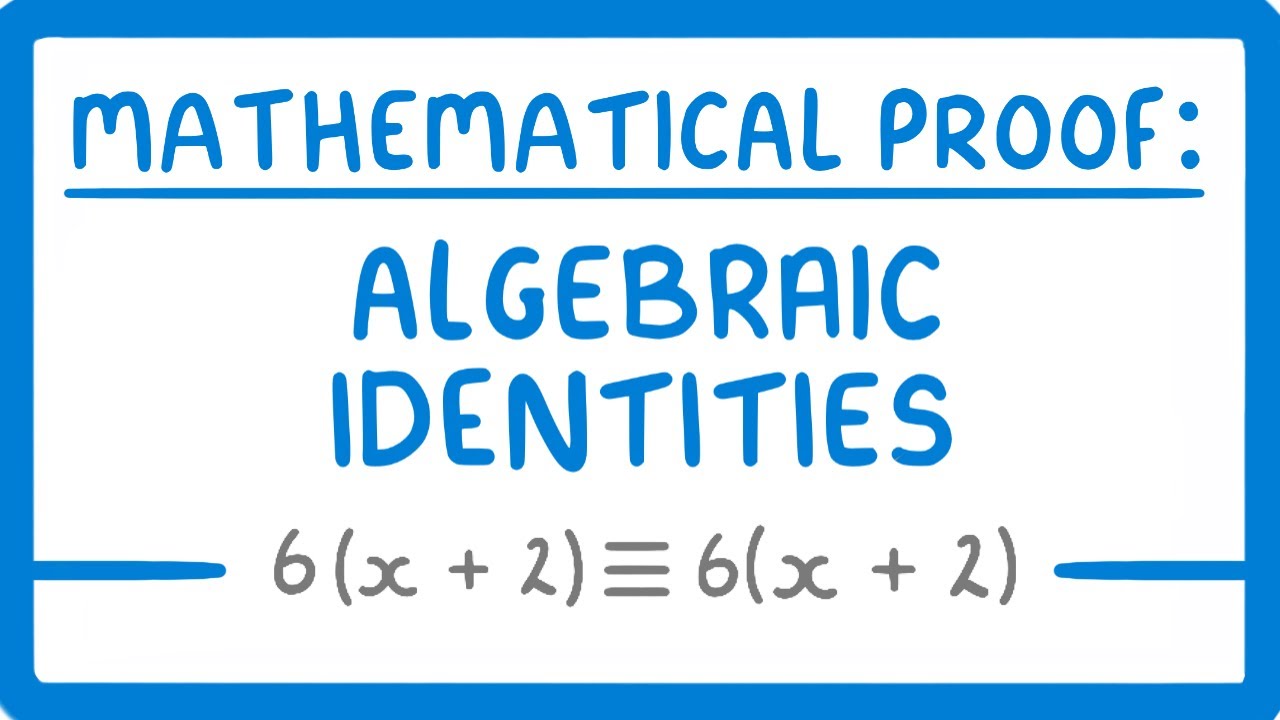 How to Prove Algebraic Identities: Step-by-Step Guide