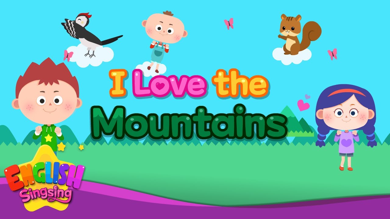 I Love the Mountains Lyrics - Complete Song Words